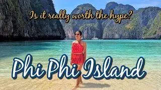 Phi Phi Island Day Trip From Phuket | Full Travel Cost, Food and View| Maya Bay Thailand