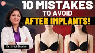 Breast Implant Aftercare: 10 Things NOT to Do | Breast Implant | SB Aesthetics | Dr. Shilpi Bhadani