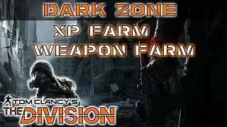The Division Dark Zone Farming | XP and Superior Weapon Farm
