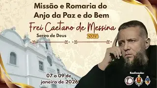 Missões de Frei Caetano 2026