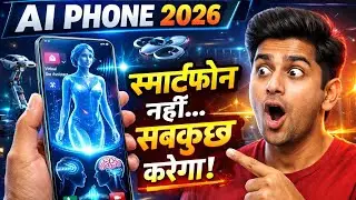 By 2026, Smartphones Will Think for You 🤯 | AI Phones Explained