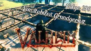 Valheim Gameplay Deutsch #396 Ein stabiles Grundgerüst