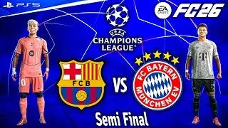 FC 26 - Barcelona vs. Bayern Munich Ft. Yamal, Luis Diaz, | UCL Semi Final 2026 | PS5 [4K60]