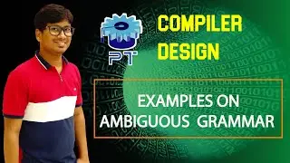 L 7: EXAMPLES ON AMBIGUOUS GRAMMAR | COMPILER DESIGN