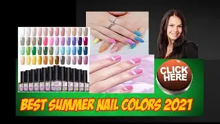 🆕opi Nail Colors Summer 2021 | Summer Nail Art Compilation 2021 Popular Video