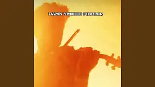 DAMN YANKEE FIDDLER