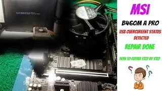 Complete Repair MSI B460M A PRO USB Overcurrent Status