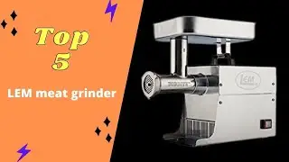 5 LEM Meat Grinder On Amazon 🥩 Meat Grinder Reviews & Buying Guide