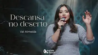 DESCANSA no Deserto | Compositora: Val Almeida 