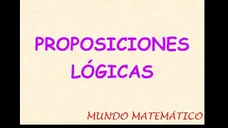 PROPOSICIONES LÓGICAS