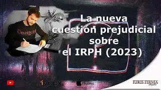 La nueva cuesti&oacute;n prejudicial sobre el IRPH (2023)