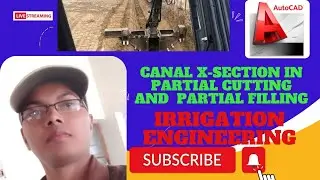CANAL X-SECTION IN PARTIAL CUTTING& FILLING Engg. Drawing RMC BY AUTOCAD & ExcEl Data