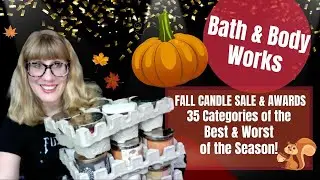 Bath & Body Works FALL CANDLE SALE & AWARDS 35 Categories of the Best & Worst of the Season So Far!