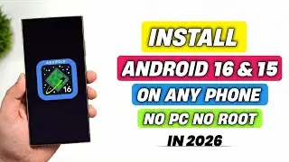 How To Install And Run Android 16/15 On Any Phone | Install Any Android on ANY Phone | Without Root!