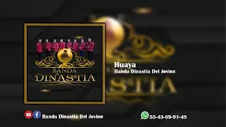 Huaya/Banda Dinast&iacute;a Del Jovion