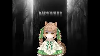 Darkwood (pt 3)