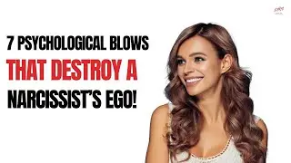7 Psychological Blows That Destroy a Narcissist&rsquo;s Ego! #narcisist #npd #gofree