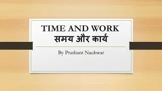 Time and Work || समय और कार्य || MATHS MARATHON FOR AFCAT||UPSI||CDS