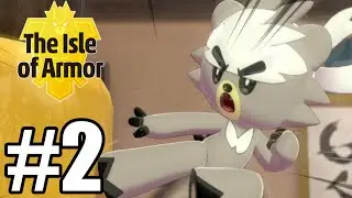 Pokemon Sword The Isle of Armor - Gameplay Walkthrough Part 2