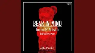 Bear In Mind (Original Mix)