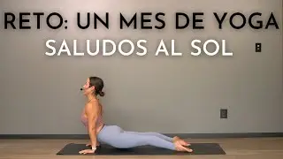 RETO: UN MES DE YOGA - SALUDOS AL SOL - 15 MINS - PALO YOGA