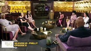 Ready To Love Philly Panel /review S10:Ep08