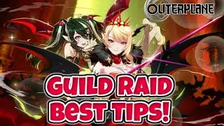 Best Tips for Guild Raid! [Outerplane]
