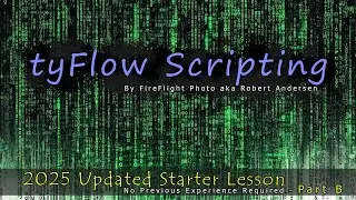 tyFlow Scripting - New 2025 Series Part B