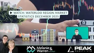 December 2025 Waterloo Region Real Estate Market Update