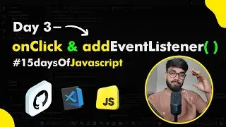 Day 3 - Event Handling in Javascript | Event Listeners and Handlers in Javascript
