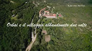 Orbai la miniera e il villaggio due volte abbandonato