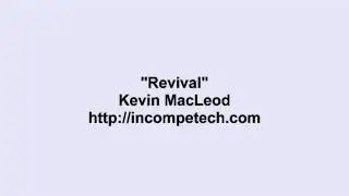 Kevin MacLeod ~ Revival