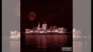 Highbay - Mourning - full album (2021)