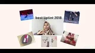 BEST LIPTINT 2018 - TERTAHAN LAMA & TERLEMBUT