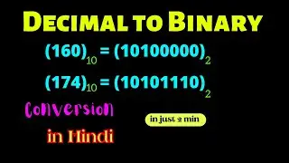 How to convert from Decimal number to Binary Number in Hindi.
