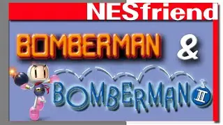 Bomberman and Bomberman II on the NES - NESfriend