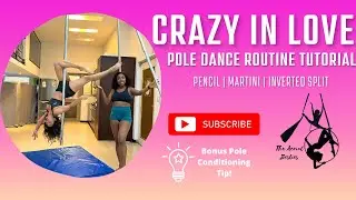 Crazy in Love Pole Dance Choreo Tutorial Intermediate: |Martini Glass |Split |Superman |Episode: #9|
