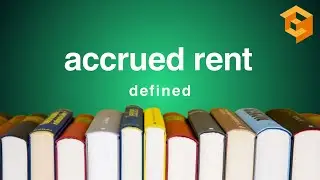 Accrued Rent | Legal Term Defined (Property Definitions for Law School and Bar Exam Prep)