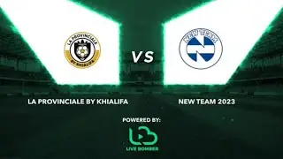 La Provinciale by Khialifa vs New Team 2023 3 - 6