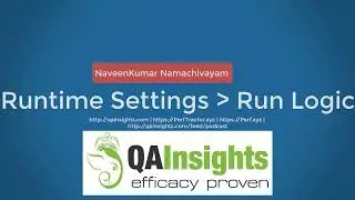 Learn LoadRunner Series - #8 - Runtime Settings - Run Logic