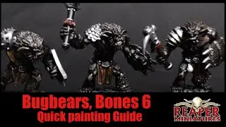 Reaper Miniatures, Bugbears, Bones 6, Quick Paint Guide, D&D