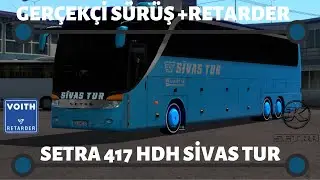ETS 2-1.36 | 🔷SETRA 417 HDH SİVAS TUR  İLE SİVAS-MALATYA SEFERİ🔷