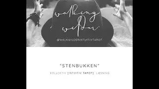 STENBUKKEN  - et karmisk m&oslash;nster med at overgive kr&aelig;ver dit fokus. En eller flere relationer viser..