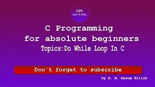 Do while loop in C programming language | C Programming for absolute beginners | #learn_to_code