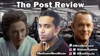 The Post Movie Review - RED CARPET MOVIE REVIEW