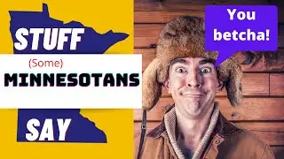 Stuff some Minnesotans Say Part 1 #minnesota #minnesotaaccent #yahyoubetcha #zuzulilysara