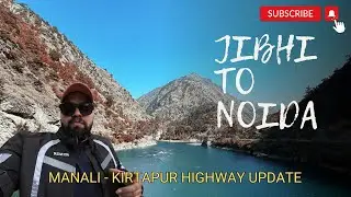 Jibhi to Noida via new Manali Expressway | Manali to Kiratpur in 3 Hours | Stay at Treehouse