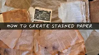 How to Stain Paper with Tea & Coffee for Journaling & Crafting Projects