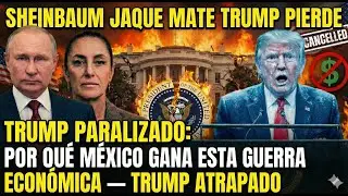 Por Qué México GANA Esta Guerra Económica — Trump ATRAPADO