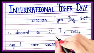 Short essay on international tiger day in english | Tiger day essay